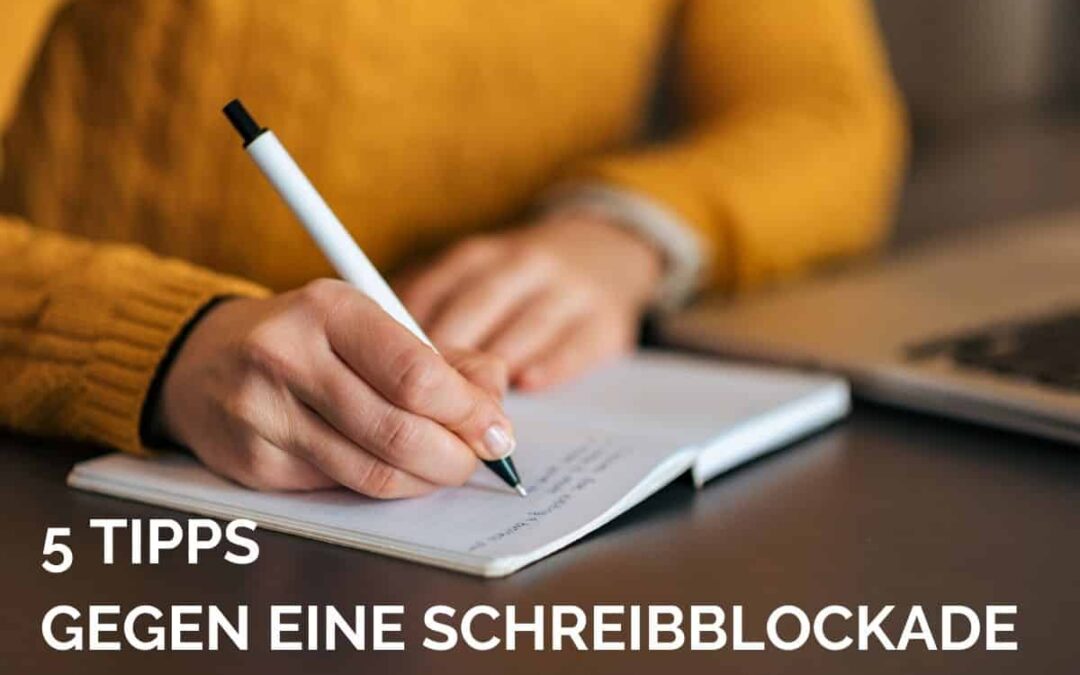 5 Tipps gegen eine Schreibblockade