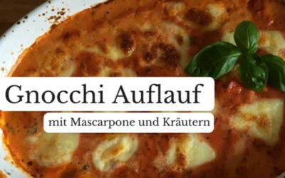 Gnocchi Auflauf mit Mascarpone und Kräutern