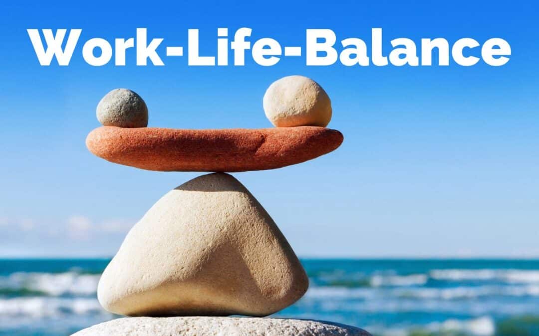 Die Bedeutung der Work-Life-Balance – wie Sie stressfreier durchs Leben gehen