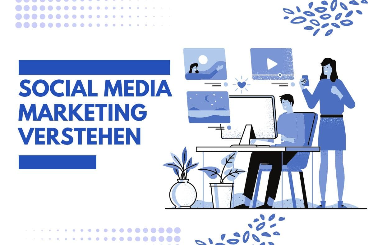 Social Media Marketing verstehen 1200 x 790