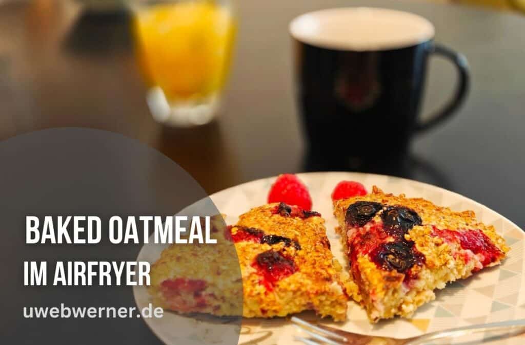 Baked Oatmeal im Airfryer