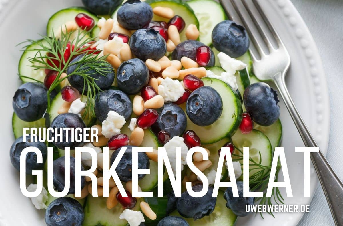 Rezept für einen fruchtigen Gurkensalat 8 gurkensalat