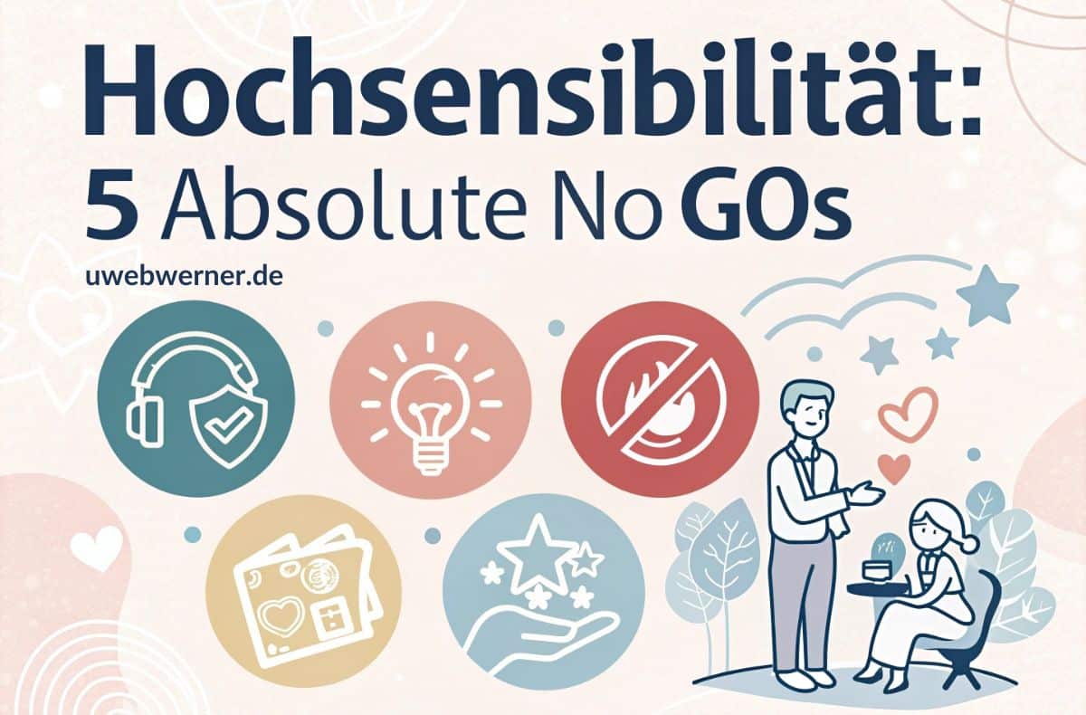 Hochsensibilität 5 absolute NO GOst Hochsensibilität: 5 absolute NO GOs