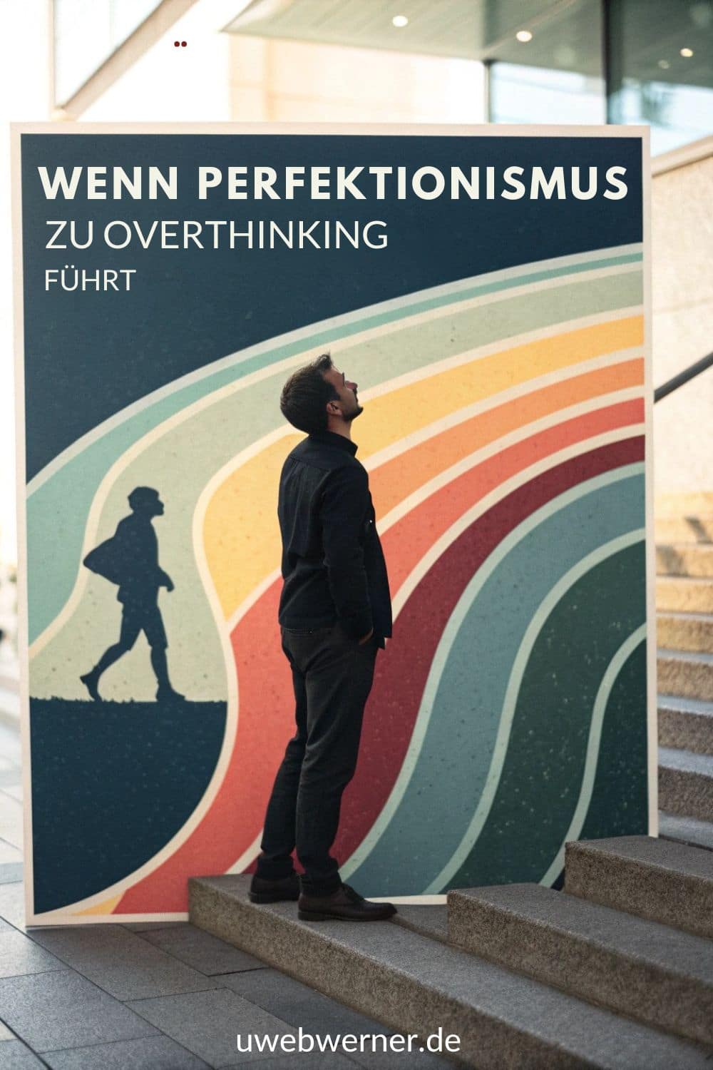 Wenn Perfektionismus zu Overthinking führt 6 wenn perfektionismus zu overthinking führt