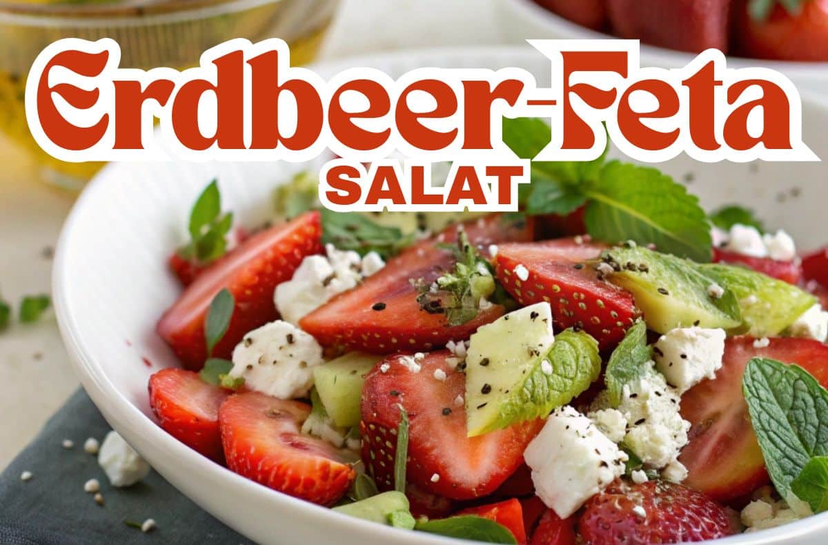 Erdbeer Feta Salat Erdbeer-Feta Salat